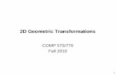 2D Geometric Transformations - Introduction to Computer …comp575.web.unc.edu/files/2010/10/09transforms2d.pdf ·  · 2010-10-06•2x2 matrices have simple geometric interpretations