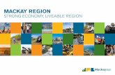 Mackay region With its expanding employment prospects, strong investment and sound development opportunities, the mackay region is recognised as an economic powerhouse. these dynamic
