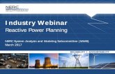 Industry Webinar - NERC Webinars DL/2017 03 R… ·  · 2017-04-13• NERC Project 2008- 01 Voltage and Reactive Control ... power factor, governor response, FACTS, AGC, ... •