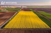 A Fully Funded Growth Story - investor.inputcapital.cominvestor.inputcapital.com/wp-content/uploads/2018/03/180216... · • Board Member, Greenfield Carbon Offsetters Inc., Information