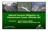 Natural Hazards Mitigation on Fitzsimmons Creek, Whistler … · Natural Hazards Mitigation on Fitzsimmons Creek, Whistler BC ... Fitzsimmons Creek Whistler Village ... 20100503-MVC-JH-DR-download.ppt