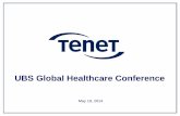 UBS Global Healthcare Conference - …investor.tenethealth.com/.../files/event/...Conference_5_19_2014.pdfUBS Global Healthcare Conference May 19, 2014 - 2 - (a) Includes the Resolute
