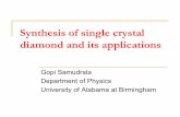 Synthesis of single crystal diamond and its applications · Synthesis of single crystal diamond and its applications ... Advantages of CVD ... Less than 3% of natural diamonds are