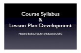 Course Syllabus Lesson Plan Development - UBC Blogsblogs.ubc.ca/coursedesign/files/2010/03/CDI_Syllabus_LPlan.pdf · Course Syllabus & Lesson Plan Development Natasha Boskic, Faculty