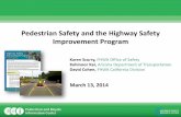 Pedestrian Safety and the Highway Safety Improvement Programpedbikeinfo.org/pdf/Webinar_PSAP_031314.pdf · Pedestrian Safety and the Highway Safety Improvement Program Karen Scurry,