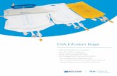 EVA Infusion Bags - icumed.com Infusion Bags > Made with EVA (ethylene vinyl acetate) > 100% PVC-, DEHP-, and latex-free > Practical and sturdy carrying handles > Each is equipped