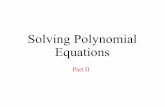 Solving Polynomial Equations - UC Denverwcherowi/courses/m4010/polynom2.pdfThis leads to a cubic equation which Eutocius ... interested in finding an algebraic solution of cubic equations.