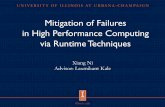 Mitigation of Failures in High Performance Computing via ...sc15.supercomputing.org/sites/all/themes/SC15images/doctoral... · in High Performance Computing via Runtime Techniques