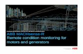 ABB MACHsense-R Remote condition monitoring for motors … · ABB MACHsense-R Customer presentation, PG Service, BU Motors and Generators Remote condition monitoring for motors and