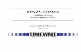 Audio Noise Reduction Filter - Timewave Technology Inc. · Ext Sp See your Operator ... Before connecting the DSP-599zx, tune in a signal on your receiver ... Digital Signal Processing