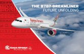 The B787 DReAMLINeR future unfolding - afkldocs.infoafkldocs.info/assets/021_kenya_airways_boeing_787.pdf The B787 Dreamliner was designed with the passenger in mind, right from the