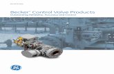 Becker Control Valve Products - GE Oil & Gas Becker control valves, ... Ball rotary control ball valve offers a unique design with its ... to control over a wide range of process conditions