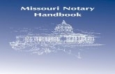 Missouri Notary Handbook - Missouri Secretary of States1.sos.mo.gov/CMSImages/Business/notary_handbook.… ·  · 2017-11-20Missouri Notary Handbook. ... 486.225.2 With the person’s