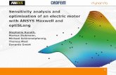 Sensitivity analysis and optimisation of an electric motor ... · 1 Sensitivity analysis and optimisation of an electric motor with ANSYS Maxwell and optiSLang Stephanie Kunath, Markus
