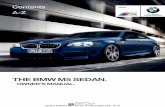 THE BMW M5 SEDAN. - Dealer eProcesscdn.dealereprocess.com/cdn/servicemanuals/bmw/2016-m5.pdfM5 Owner's Manual for Vehicle Thank you for choosing a BMW M5. The more familiar you are
