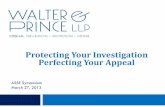 Protecting Your Investigation Perfecting Your Appeal - Legal Challenges For - Lisa... · Protecting Your Investigation Perfecting Your Appeal ASSE Symposium March 27, ... they respond