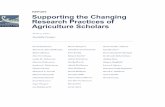 REPORT Supporting the Changing Research Practices … Supporting the Changing Research Practices of Agriculture Scholars June 7, 2017 Danielle Cooper Sarah Bankston Marianne Stowell