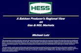 A Bakken Producer's Regional View on Gas & NGL … Bakken Producer's Regional View on ... Hess has a major presence in North Dakota . Tioga Gas Plant . ... LLC - Market Call: North