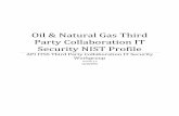 Oil & Natural Gas Third Party Collaboration IT Security .../...Third-Party-Collaboration-IT-Security-NIST-Profile... · Oil & Natural Gas Third Party Collaboration IT Security NIST