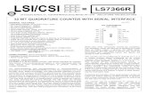 LSI/CSI LS7366Rlsicsi.com/pdfs/Data_Sheets/LS7366R.pdf• 3V count frequency: 20MHz • 32-bit counter ... The data transfer between a micro- controller and a slave LS7366R is synchronous.