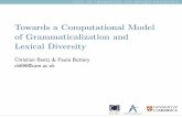 Towards a Computational Model of Grammaticalization and ... · dept. of theoretical and applied linguistics Towards a Computational Model of Grammaticalization and Lexical Diversity