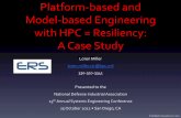 Platform-based and Model-based Engineering with HPC ... · Model-based Engineering with HPC = Resiliency: A Case Study ... reflect the views of The Goodyear Tire & Rubber Company