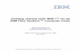 Getting started with IBM i™ on an IBM Flex System™ … started with IBM i on an...5.7.3 Mapping storage to new Virtual ... with predefined IBM Storwise V7000 or the Flex System