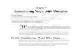 Chapter 1 Introducing Yoga with Weights - John Wiley & …catalogimages.wiley.com/images/db/pdf/9780471749370... ·  · 2009-09-29Chapter 1 Introducing Yoga with Weights ... Aligning