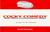 Cocky Comedy And Other Conversation Skills · Commit Elusive Obvious What Brings People Closer Humor & Personality Purpose Of Laughter Story Of Cocky Comedy Contrast In A Nutshell