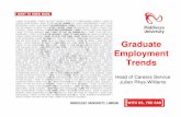 Graduate Employment Trends trends for graduates (1) • Increasing demand for higher level skills in ‘knowledge’ based economy • Decline in UK manufacturing and increase in service