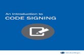 An Introduction to CODE SIGNING - …downloads.globalsign.com/.../-/introduction-to-code-signing-guide.pdf · through a hashing algorithm and the public key is used to verify the