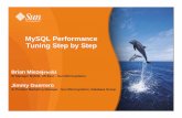 MySQL Performance Tuning Step by Step - Kesavan · MySQL Performance Tuning Step by Step Brian Miezejewski Sr Manager MySQL US East – Sun Microsystems Jimmy Guerrero ... MySQL 5.4