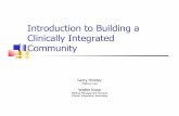 Introduction to Building a Clinically integrated …walterkopp.com/files/2011/01/Introduction-to-Building-a-Clinically...Introduction to Building a Clinically Integrated ... Treating
