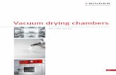 Vacuum drying chambers - BINDER · 3 Vacuum drying chambers Series VD Page 6 Series VDL Page 8 Options and Accessories Page 10 Both BINDER vacuum drying chamber models enable effective