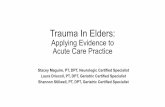 Trauma in Elders handout - c.ymcdn.comc.ymcdn.com/sites/ · integrates an understanding of a patient’s/client’s ... both eyes q HS. Patient Interview ... • Follows all simple