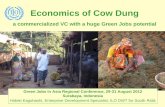 Economics of Cow Dung - International Labour … of Cow Dung a commercialized VC with a huge Green Jobs potential Green Jobs in Asia Regional Conference, 29-31 August 2012 Surabaya,