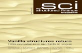 Vanilla structures return - SCI magazine/SCI Mag Issue 3... · Vanilla structures return ... in the primary market. Conversely, the RMBS analysts say, ... Insurance-linked securities