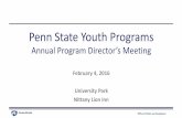 Penn State Youth Programs - Pennsylvania State …universityethics.psu.edu/sites/universityethics/files/2016_youth...Operations Risk Mgr. David Snowe, ... –All other University employees