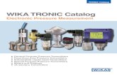 WIKA TRONIC Catalogwebapps.wika.com/apps/.../pdf/BR_CAT_Electronic_Pressure_en-us.pdf · WIKA TRONIC Catalog Electronic Pressure Measurement TRONIC Catalog R General Purpose Pressure