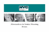 Alternatives in Senior Housing - Welcome to NYC.gov · agrees to hire additional medical, nursing, ... available on an ala carte basis, including services for individuals with dementia
