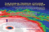 THE DVORAK TROPICAL CYCLONE INTENSITY … DVORAK TROPICAL CYCLONE INTENSITY ESTIMATION TECHNIQUE A Satellite-Based Method that Has Endured for over 30 Years This insight, which expresses