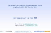 Introduction to the SID - POSTECH CSE DPNM …dpnm.postech.ac.kr/papers/TMW/TMW2004-LongBeach… ·  · 2004-12-09Introduction to the SID John Reilly – jreilly@metasolv.com ...
