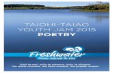 TAIOHI–TAIAO YOUTH JAM 2015 - Home - Bay of Plenty ... Arrol and Husnul Gray (Edgecumbe College) Future Generation We came from Whakatāne, you get the gist, We’ve simply come
