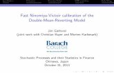 Fast Ninomiya-Victoir calibration of ... - … cation Calibration Ninomiya-Victoir DMR simulation Daily tting Overview of this talk Speci cation of the DMR model Calibration of model
