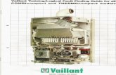 ~ Vaillant - GasBoilerForums compact and... · Vaillant Training/Logical Fault Finding Guide for all COMBlcompact and THERMOcompact models v t v ~ Vaillant HEATING, CONTROLS, HOT