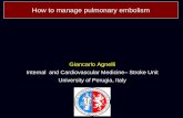 How to manage pulmonary embolism - Esim2014 Pulmonary Embolism Diagnosis... · How to manage pulmonary embolism ... IPER registry* ... 0 30 60 90 120 150 180 210 240 270 300 330 360)