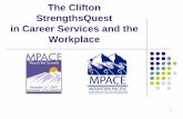 The Clifton StrengthsQuest in Career Services and the ...c.ymcdn.com/sites/ · 5 The Clifton StrengthsQuest in Career Services and the Workplace With a paper and pencil/pen, using