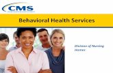 Behavioral Health Services - Amazon Web Servicessurveyor-training-docs2.s3.amazonaws.com/LTCSeriesVideos/... · post-traumatic stress disorder, will be implemented beginning November