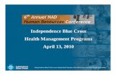 Independence Blue Cross Health Management Programs April ...gchrconference.org/assets/files/Presentations/2010/Connections 04... · Independence Blue Cross Health Management Programs