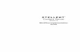 Stellent Content Server Workflow Implementation Guide is a registered trademark, and Solaris, iPlanet, ... Stellent Content Server Workflow Implementation Guide iii ... Basic Workflow